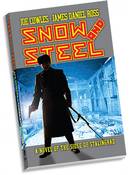 Snow and Steel by Joe Cowles and Dan Ross